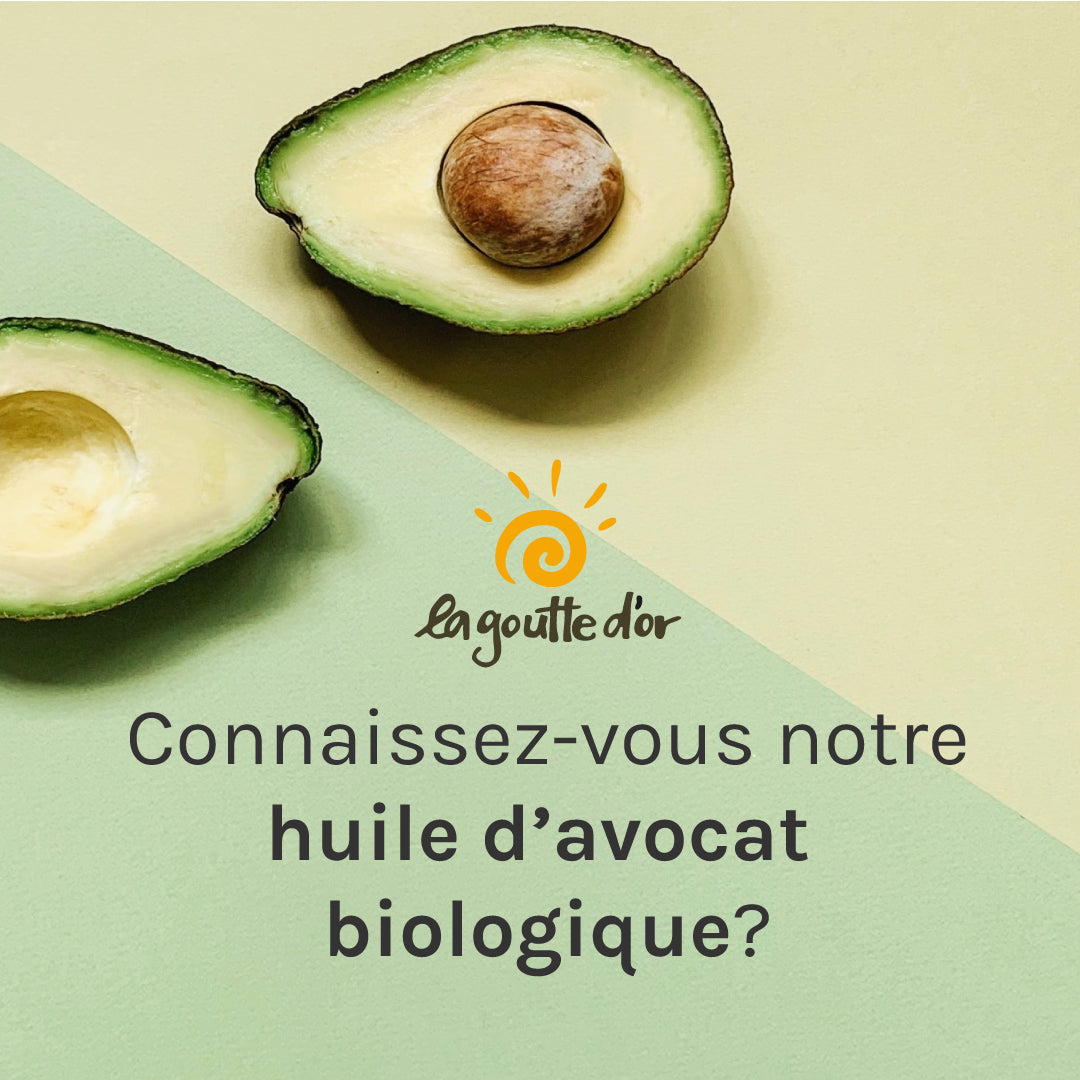 Connaissez-vous notre huile d’avocat biologique?